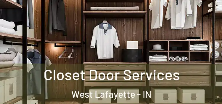 Closet Door Services West Lafayette - IN