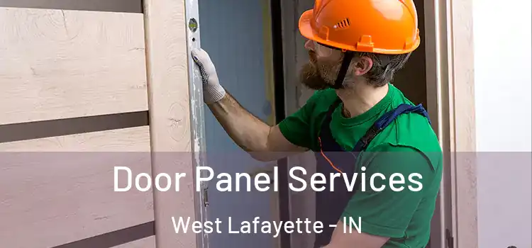 Door Panel Services West Lafayette - IN