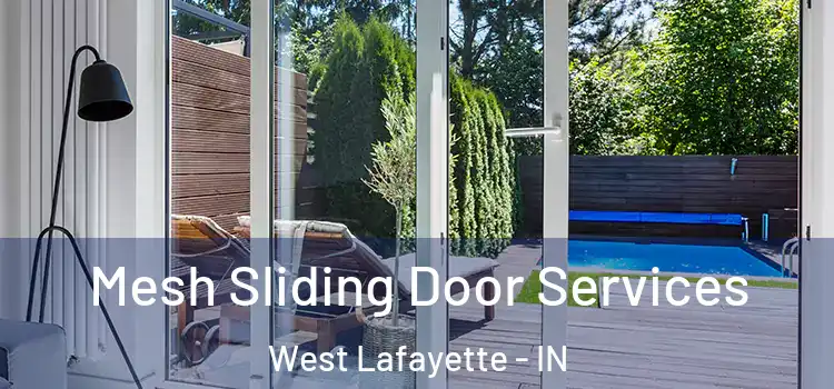 Mesh Sliding Door Services West Lafayette - IN