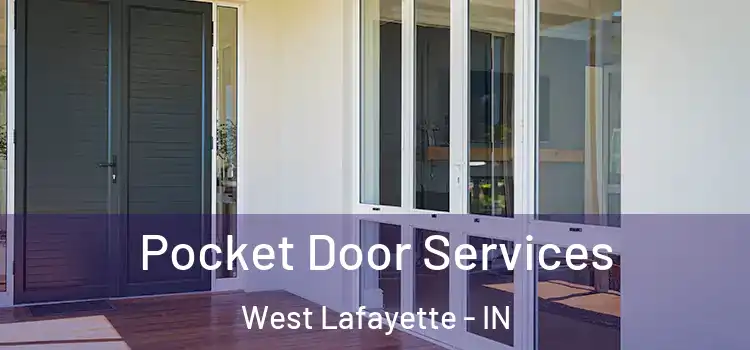 Pocket Door Services West Lafayette - IN